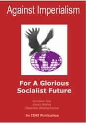 Against Imperialism : For A Glorious Socialist Future